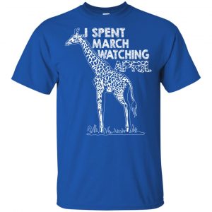 I Spent March Watching April Shirt, Hoodie, Tank 16