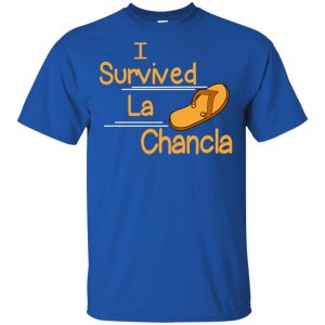 I Survived La Chancla Funny Mexican Humor T-Shirts, Hoodie, Tank 8