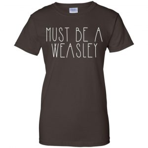 Must Be A Weasley Shirt, Hoodie, Tank 23