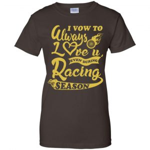 I Vow To Always Love You Even During Racing Season Baseball Football T-Shirts, Hoodie, Sweater 23 I Vow To Always Love You Even During Racing Season Baseball Football T-Shirts, Hoodie, Sweater 23