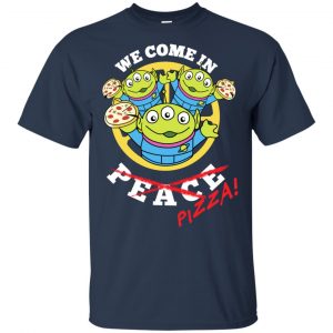 We Come In Pizza T-Shirts, Hoodie, Tank 17