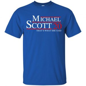 Michael Scott 2020 That's What She Said T-Shirts, Hoodie, Tank 16