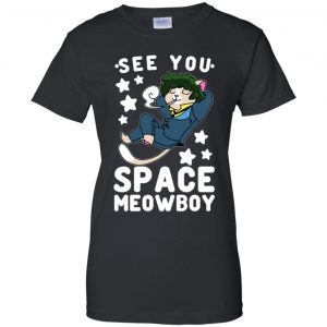 See You Space Meowboy T-Shirts, Hoodie, Tank 22