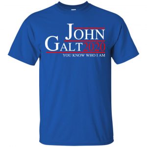 John Galt 2020 You Know Who I Am T-Shirts, Hoodie, Tank 16