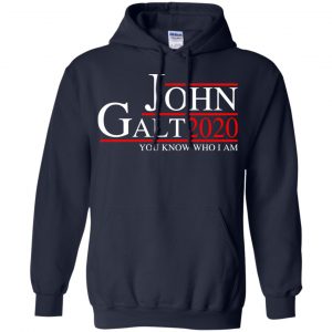 John Galt 2020 You Know Who I Am T-Shirts, Hoodie, Tank 19