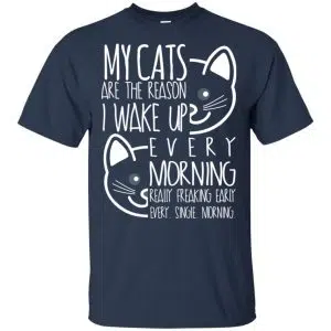 My Cats Are The Reason I Wake Up Every Morning Shirt, Hoodie, Tank 17