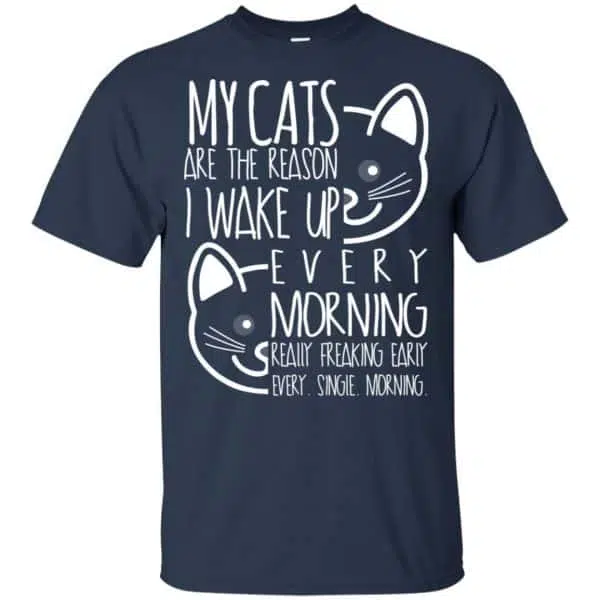 My Cats Are The Reason I Wake Up Every Morning Shirt, Hoodie, Tank 6