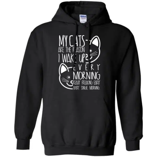 My Cats Are The Reason I Wake Up Every Morning Shirt, Hoodie, Tank 7