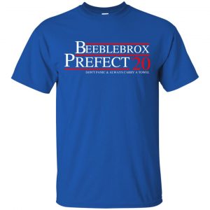 Beeblebrox Prefect 2020 Don't Panic & Always Carry A Towel T-Shirts, Hoodie, Tank 16