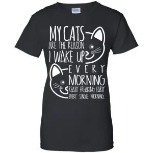 My Cats Are The Reason I Wake Up Every Morning Shirt, Hoodie, Tank 22