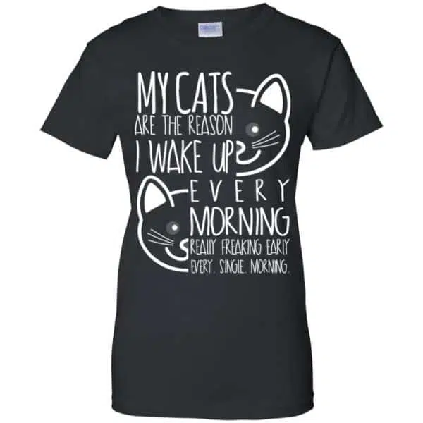 My Cats Are The Reason I Wake Up Every Morning Shirt, Hoodie, Tank 11