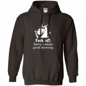 Unicorn: Fuck Off Sorry I Mean Good Morning T-Shirts, Hoodie, Tank 9 Unicorn: Fuck Off Sorry I Mean Good Morning T-Shirts, Hoodie, Tank 9