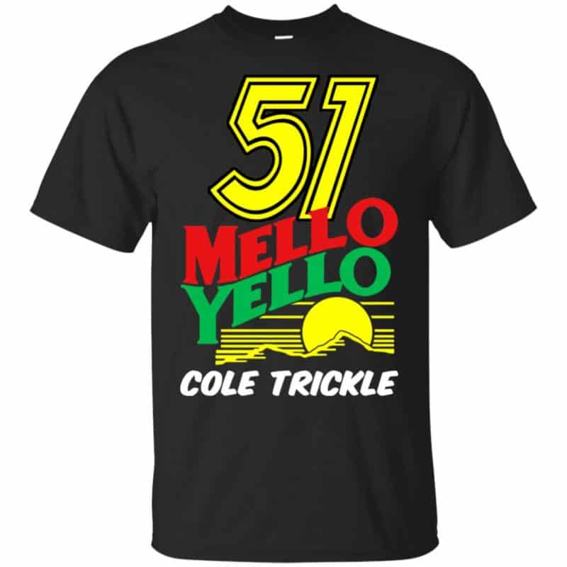 51 Mello Yello Cole Trickle - Days of Thunder Shirt, Hoodie, Tank | 0sTees