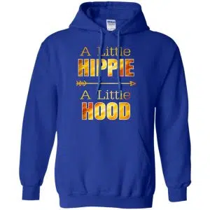 A Little Hippie A Little Hood Shirt, Hoodie, Tank 21