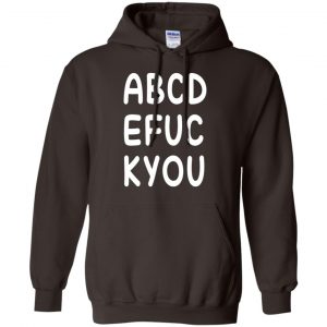 ABCD EFUC KYOU Shirt, Hoodie, Tank 20 ABCD EFUC KYOU Shirt, Hoodie, Tank 20