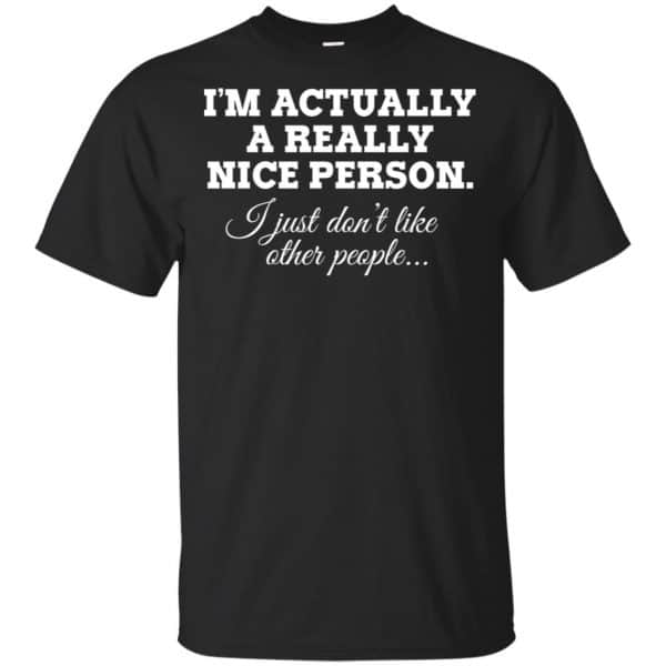 I'm Actually A Really Nice Person Shirt, Hoodie, Tank 3
