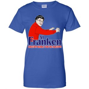 Al Franken Creepin While You're Sleeping T-Shirts, Hoodie, Tank 25 Al Franken Creepin While You're Sleeping T-Shirts, Hoodie, Tank 25