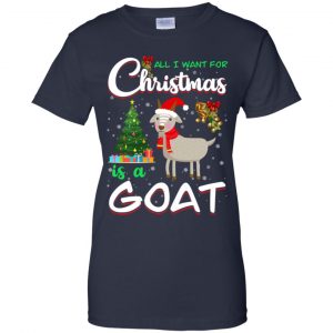 All I Want For Christmas Is A Goat Shirt, Hoodie, Tank 24