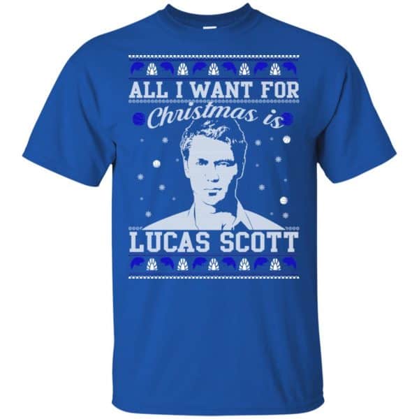 All I Want For Christmas Is Lucas Scott T-Shirts, Hoodie, Sweater Apparel 5
