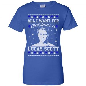 All I Want For Christmas Is Lucas Scott T-Shirts, Hoodie, Sweater 25