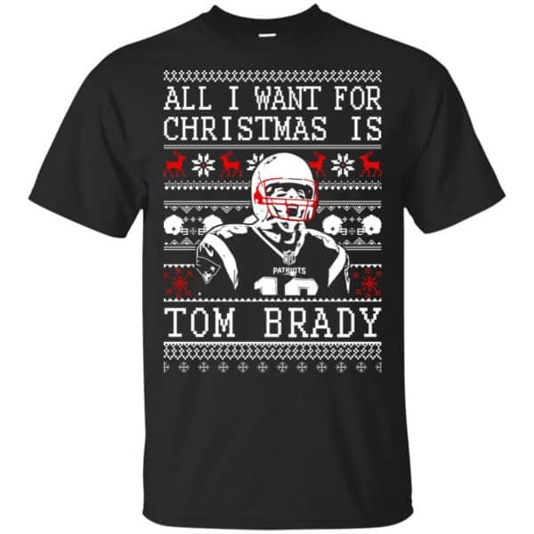 Tom Brady: All I Want For Christmas Is Tom Brady Christmas Sweater, T-Shirts, Hoodie Apparel 3