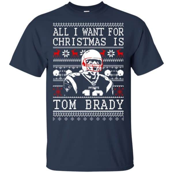 Tom Brady: All I Want For Christmas Is Tom Brady Christmas Sweater, T-Shirts, Hoodie Apparel 6