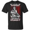 Veteran: My Level Of Patience Depends On Your Level Of Stupidity T-Shirts, Hoodie, Tank 2