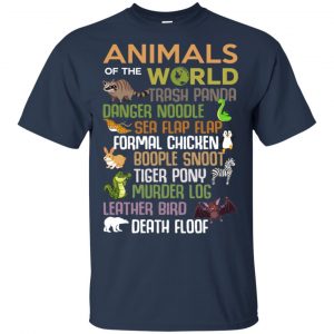 Animals Of The World Funny Animals T-Shirts, Hoodie, Tank 17