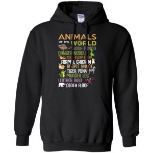Animals Of The World Funny Animals T-Shirts, Hoodie, Tank 18
