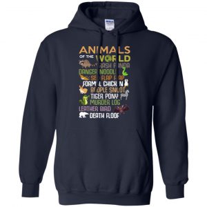 Animals Of The World Funny Animals T-Shirts, Hoodie, Tank 19