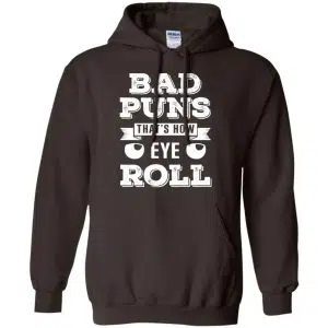Bad Puns That's How Eye Roll T-Shirts, Hoodie, Tank 20