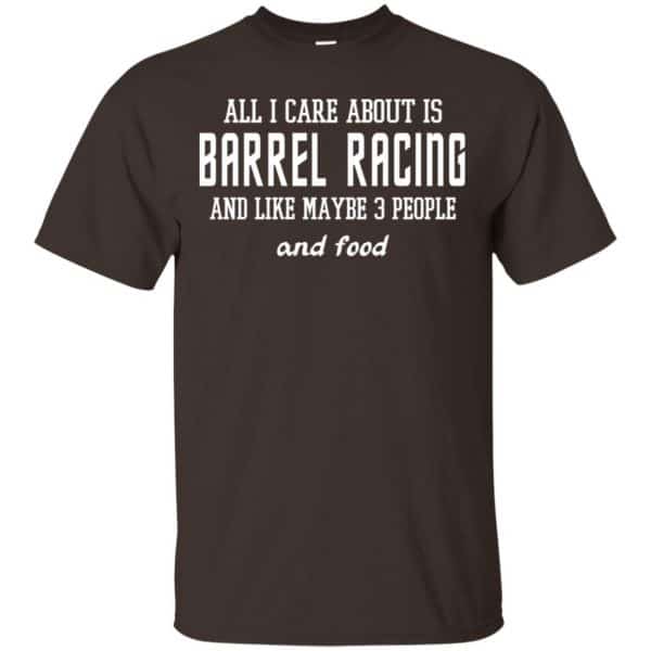 All I Care About Is Barrel Racing And Like Maybe 3 People And Food Shirt, Hoodie, Tank Apparel 4
