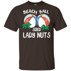 Beach Balls Sized Lady Nuts Shirt, Hoodie, Tank Apparel 2