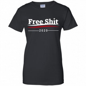 Free Shit Bernie Sanders 2020 Parody T-Shirts, Hoodie, Tank 22
