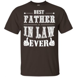 Best Father In Law Ever T-Shirts, Hoodie, Tank Apparel 2