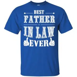 Best Father In Law Ever T-Shirts, Hoodie, Tank 16