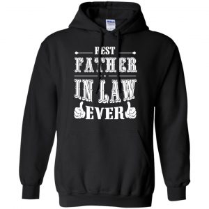 Best Father In Law Ever T-Shirts, Hoodie, Tank 18 Best Father In Law Ever T-Shirts, Hoodie, Tank 18