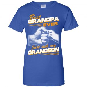 Best Grandpa Ever Just Ask My Grandson T-Shirts, Hoodie, Tank 25 Best Grandpa Ever Just Ask My Grandson T-Shirts, Hoodie, Tank 25