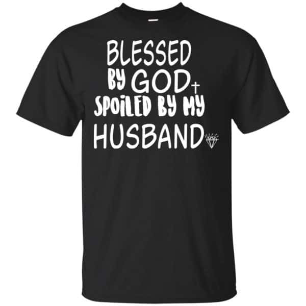 Blessed By God Spoiled By My Husband T-Shirts, Hoodie, Sweater 3