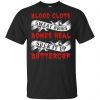 Blood Clots Sweat Dries Bones Suck It Up Buttercup T-Shirts, Hoodie, Tank 2
