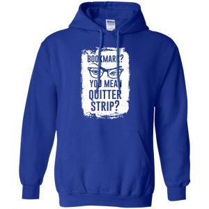 Bookmark? You Mean Quitter Strip Shirt, Hoodie, Tank 21