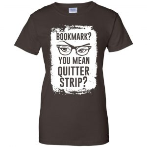 Bookmark? You Mean Quitter Strip Shirt, Hoodie, Tank 23