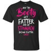 May The Booty Get Fatter And My Stomach Become Flatter Amen Shirt, Hoodie, Tank 1