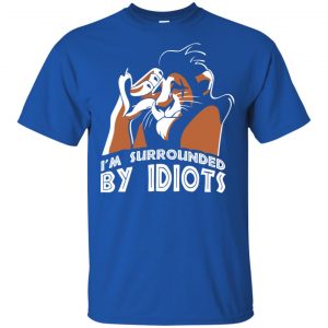 I'm Surrounded By Idiots Shirt, Hoodie, Tank 16