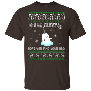Bye Buddy Hope You Find Your Dad Shirt, Hoodie, Sweater Apparel 2