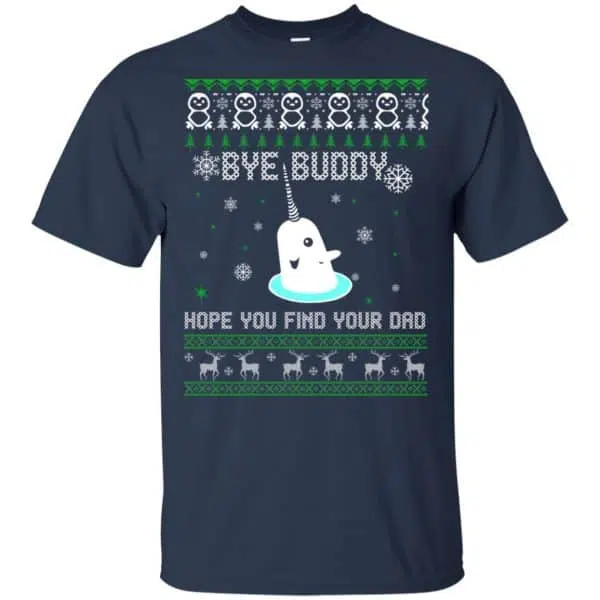 Bye Buddy Hope You Find Your Dad Shirt, Hoodie, Sweater 6