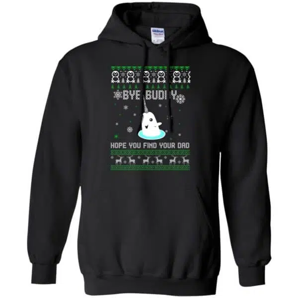Bye Buddy Hope You Find Your Dad Shirt, Hoodie, Sweater 7