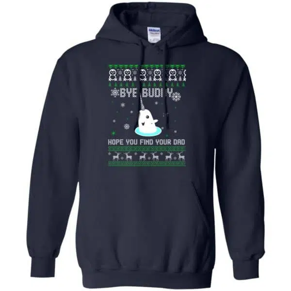 Bye Buddy Hope You Find Your Dad Shirt, Hoodie, Sweater 8