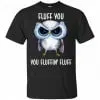 Owl: Fluff You You Fluffin' Fluff Shirt, Hoodie, Tank 2