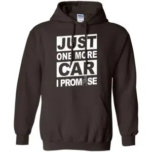 Just One More Car I Promise Shirt, Hoodie, Tank 20